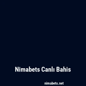 Nimabets Canlı Bahis