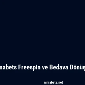 Nimabets Freespin ve Bedava Dönüşler