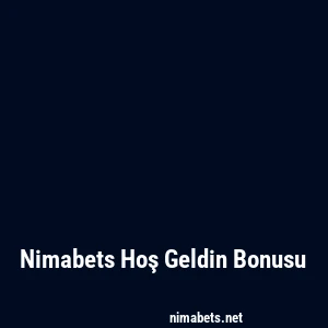 Nimabets Hoş Geldin Bonusu