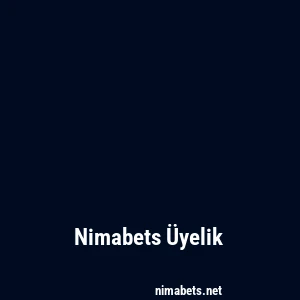Nimabets Üyelik